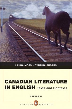 Canadian Literature in English Vol.2 Texts and Contexts