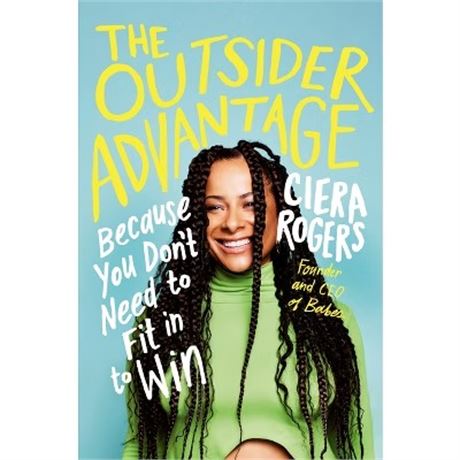 The Outsider Advantage by Ciera Rogers (Hardcover Book)